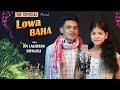LOWA BAHA NEW SANTALI STUDIO VERSION SONG 2025 DIPANJALI JOY LOKHYRAM
