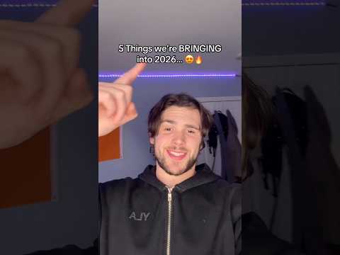 5 Things we’re BRINGING into 2026… 😍🔥