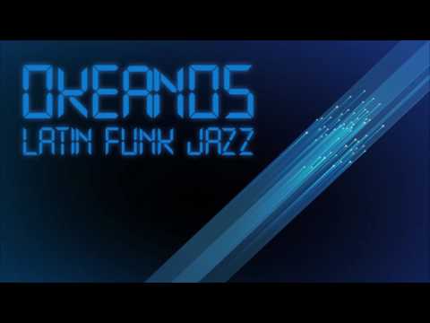 Okeanos // Latin Funk Jazz
