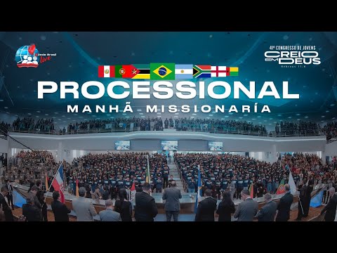 Processional de Missões | Manhã Missionária | 41º Congresso de Jovens da IEADPE