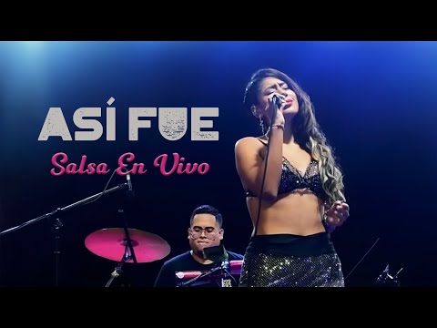 Vanessa Soto La Chinita - Así Fue (en vivo)
