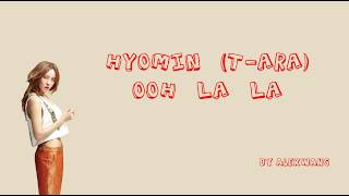 Hyomin (T-Ara) - Ooh La La [HAN/ROM/ENG] [Lyrics]