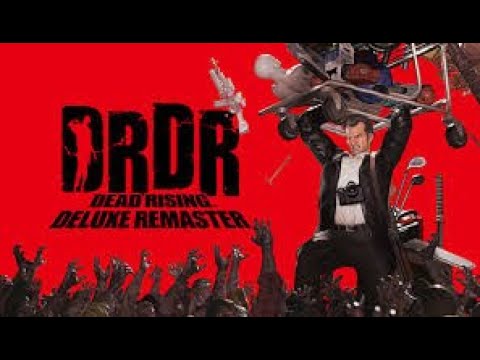 DEAD RISING DELUXE REMASTER GAMEPLAY Part 3 (FINAL PART)