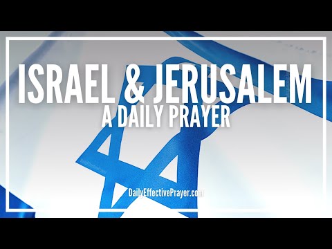Prayer For Israel & Jerusalem | Protection Prayers For Israel and Jerusalem