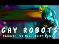 GAY ROBOTS - promises i've made (Emitt Rhodes cover)