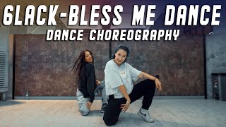 6LACK BLESS ME Dance Choreography