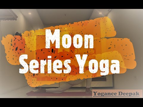 Moon Series | Moon Salutation . Chandra Namaskar || Yogance Deepak ||