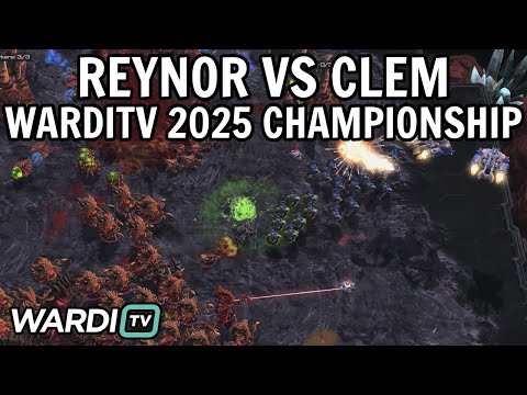 Reynor vs Clem (ZvT) - WardiTV 2025 Championship [StarCraft 2]