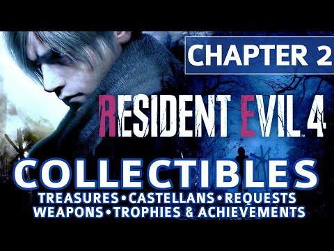 Resident Evil 4 Remake - Chapter 2 All Collectible Locations (Treasures, Castellans, Requests etc)