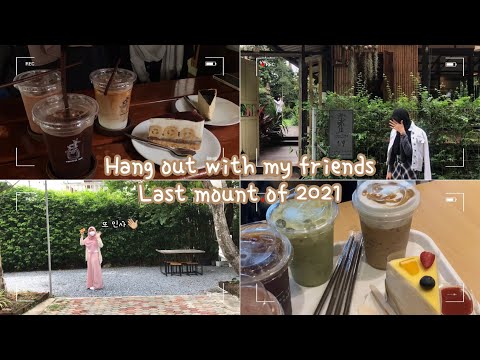 wee-log 👾 Ep.03 | Hang out with my friends, Last mount of 2021, Cafe tour, Chilling day 🎀🌷