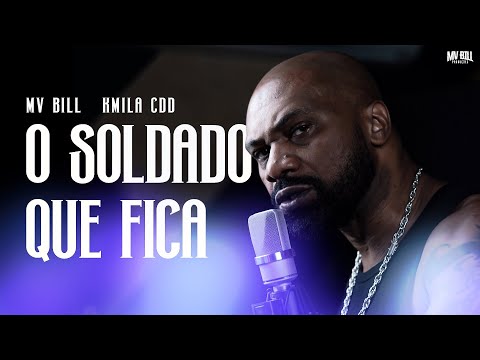 MV BILL feat KMILA CDD - O SOLDADO QUE FICA (studio version)