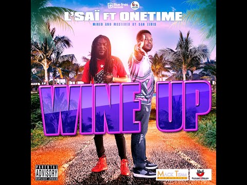 L'saï feat One Time - Wine Up