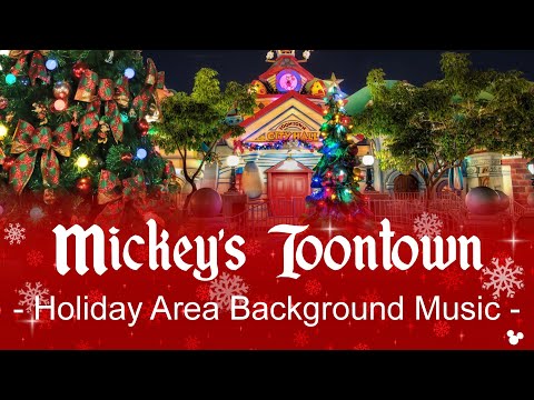 Mickey's Toontown - Holiday Area Background Music | at Disneyland