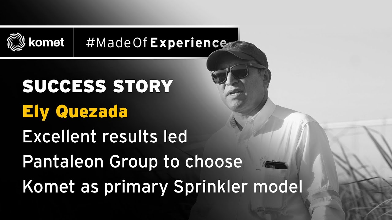 Excellent results for ag giant in Mexico by choosing Komet as primary irrigation sprinkler model