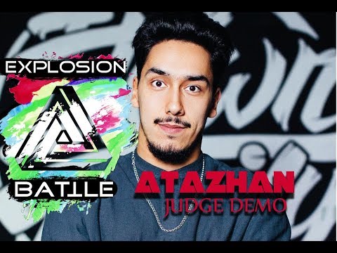 Atazhan - judge demo | EXPLOSION BATTLE 2018