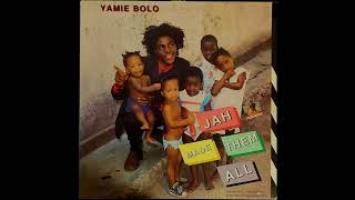 Yamie Bolo - Big Yard Dub  - Jah Made Them All - 1989 - TOPDON SELECTIONS