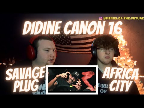 Didine Canon 16 X Savage Plug - Africa City (Official Music Video) | Reaction!!