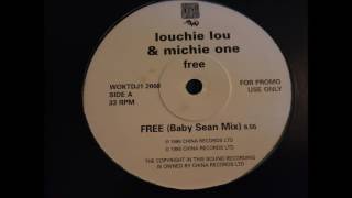Louchie Lou & Michie One - Free (Baby Sean Mix)