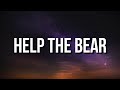 If You Ever See Me Fighting In The Forest With a Grizzly Bear HELP THE BEAR (Lyrics) [TikTok Song]