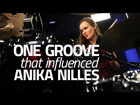 One Drum Groove That Influenced Anika Nilles