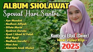 Download lagu KUMPULAN SHOLAWAT SPESIAL HARI SANTRI - Kuntriksi Ellail mp3 Download lagu KUMPULAN SHOLAWAT SPESIAL HARI SANTRI - Kuntriksi Ellail mp3
