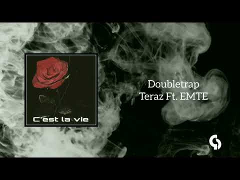 Doubletrap - Teraz Ft. EMTE