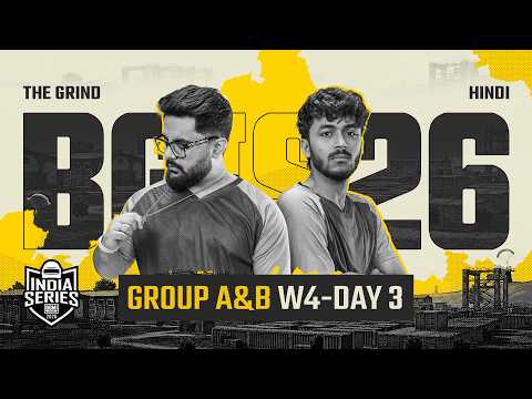 [Hindi] BGIS 2026 THE GRIND | Week 4 | Day 3