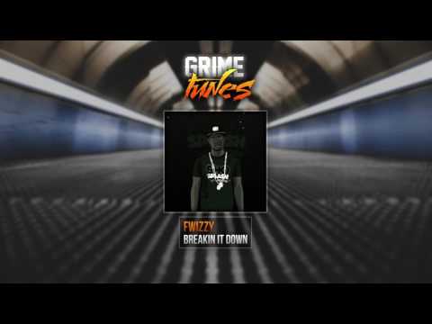 Fwizzy - Breakin It Down