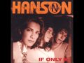 Hanson - "IF Only" [2005 - Live] 