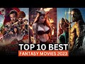 Top 10 Best Fantasy Movies of 2023