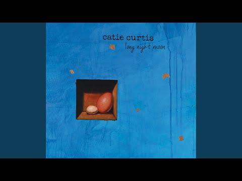 Hard Time With Goodbyes - Catie Curtis