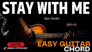 Easy Guitar Tutorial: Stay with Me by Sam Smith (Chords and Lyrics)