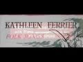 Kathleen Ferrier, Phyllis Spurr, 1950: Down By The ...