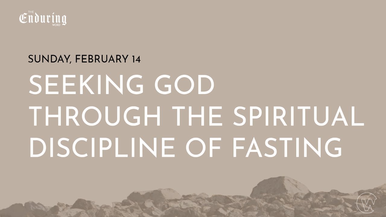 Seeking God through Fasting