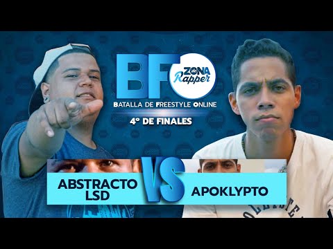 ABSTRACTO LSD VS APOKLYPTO - BATALLA 4º FINALES - BFO - BATALLA DE FREESTYLE ONLINE - ZONA DE RAPPER