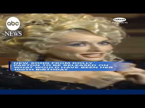 New song from Dolly Parton to be released on what would have been her 100th birthday