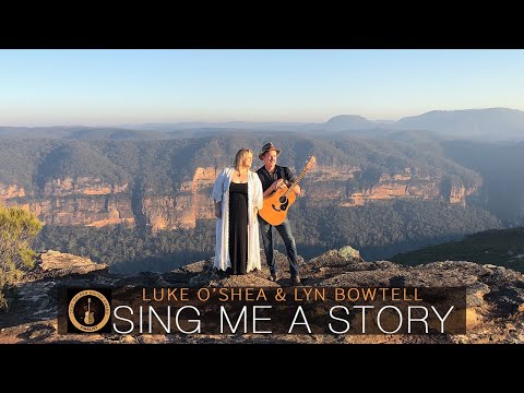 Luke O'Shea & Lyn Bowtell - 'Sing Me A Story'