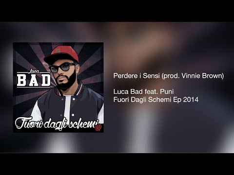 LUCA BAD - Perdere i sensi feat. Puni - estratto da FUORI DAGLI SCHEMI EP (prod. Vinnie Brown)