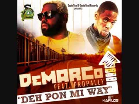 DEMARCO FT  PROPALLY - DEH PON MI WAY - SINGLE - SOCIAL YAAD RECORDS - 21ST HAPILOS DIGITAL