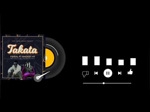 Feisal Ft Badest 47 - Takata (Official Audio)