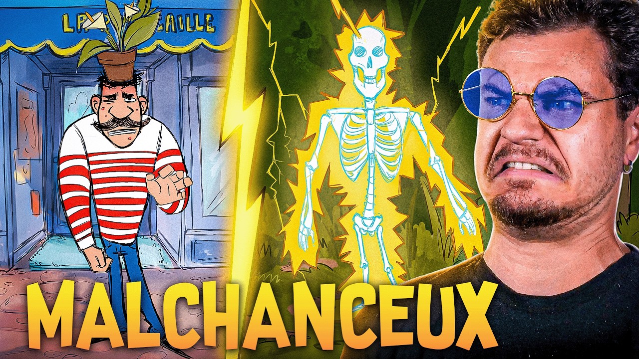 Être le Plus Malchanceux du Monde : ÇA FAIT QUOI ?!