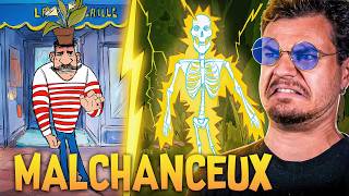 Être le Plus Malchanceux du Monde : ÇA FAIT QUOI ?!