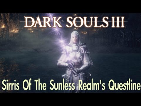 Dark Souls 3 - Sirris's Questline (FULL NPC QUEST WALKTHROUGH w/ COMMENTARY)
