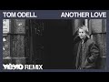 Tom Odell Another Love Tiësto Remix Official Audio