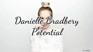 Danielle Bradbery - Potential (Lyrics)