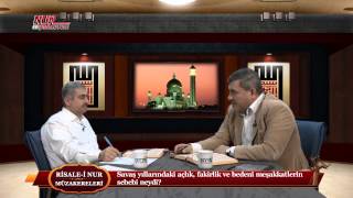 Risale-i Nur Müzakereleri - Savaş yıllarındaki açlık, fakirlik ve bedenî meşakkatlerin sebebi neydi?