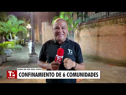 Seis comunidades indígenas confinadas en Chocó por riesgo de enfrentamientos entre ELN y disidencias