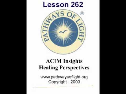 ACIM Insights - Lesson 262 - Pathways of Light