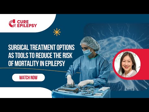 Surgical Treatment Options as Tools to Reduce the Risk of Mortality in Epilepsy