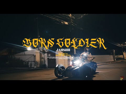Jahshii - Born Soldier (Official Lyrics)